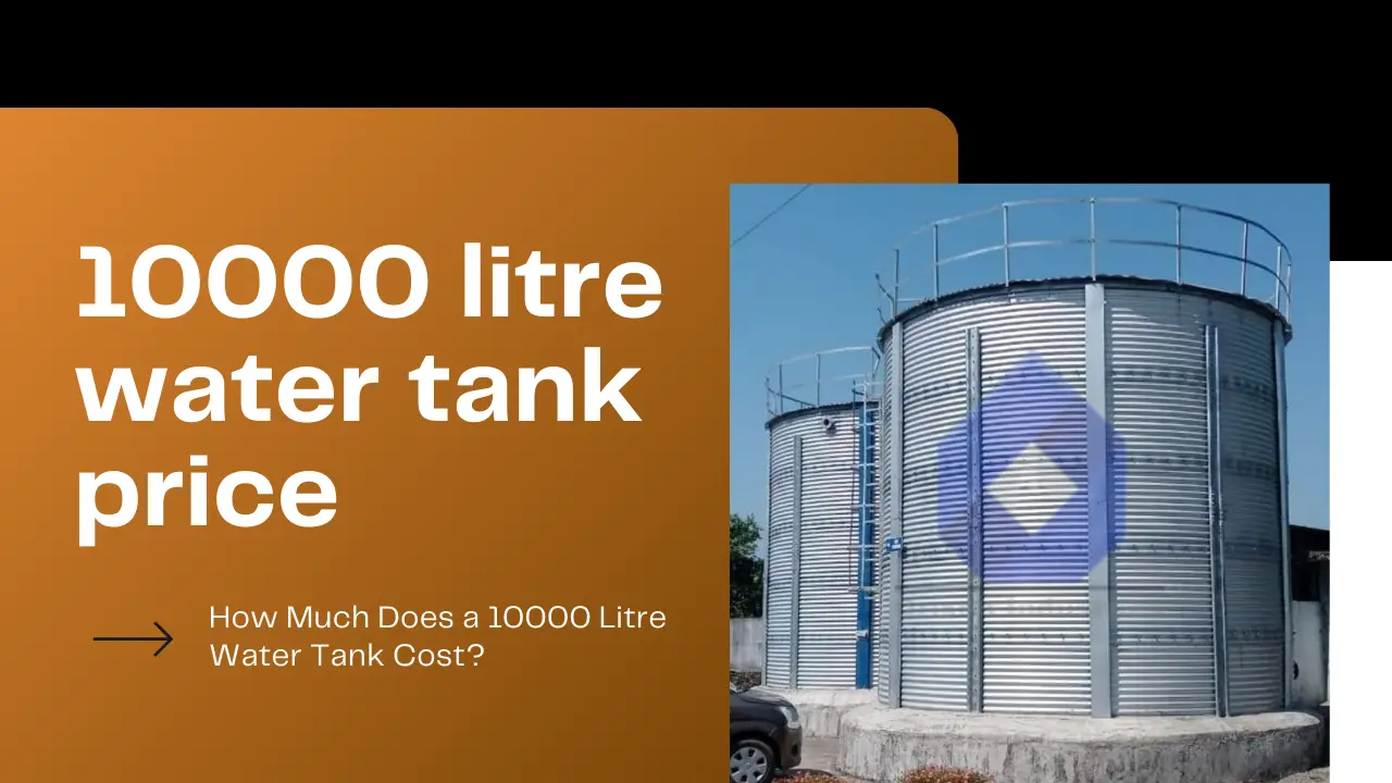 You are currently viewing How Much Does a 10000 Litre Water Tank Cost?